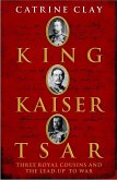 King, Kaiser, Tsar (eBook, ePUB)