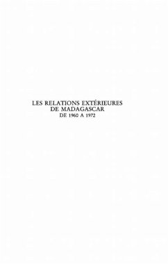 RELATIONS EXTERIEURES DE MADAGASCAR, DE 1960 A 1972 (eBook, PDF)