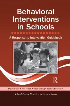 Behavioral Interventions in Schools (eBook, PDF) - Hulac, David; Terrell, Joy; Vining, Odell; Bernstein, Joshua