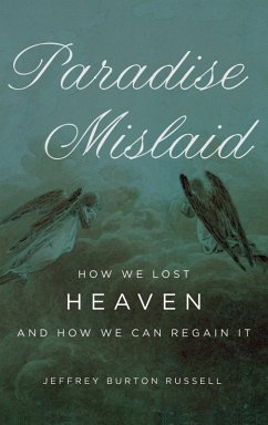 Paradise Mislaid (eBook, ePUB) - Russell, Jeffrey Burton
