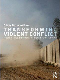 Transforming Violent Conflict (eBook, PDF) - Ramsbotham, Oliver
