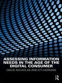 Assessing Information Needs in the Age of the Digital Consumer (eBook, PDF)