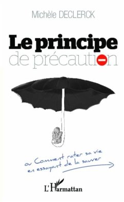 Le principe de precaution (eBook, PDF) - Michele Declerck