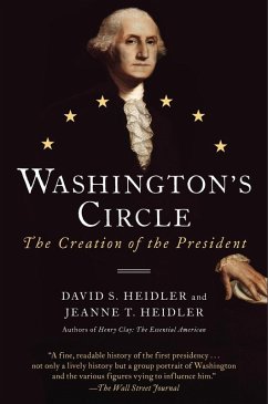 Washington's Circle (eBook, ePUB) - Heidler, David S.; Heidler, Jeanne T.
