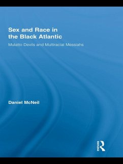Sex and Race in the Black Atlantic (eBook, ePUB) Cover Sex and Race in the Black Atlantic (eBook, ePUB)