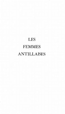 LES FEMMES ANTILLAISES (eBook, PDF)