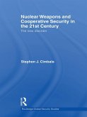 Nuclear Weapons and Cooperative Security in the 21st Century (eBook, ePUB)