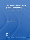 The Transformation of UN Conflict Management (eBook, PDF) The Transformation of UN Conflict Management (eBook, PDF)