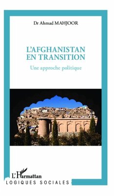 L'Afghanistan en transition (eBook, ePUB) - Ahmad Seyer Mahjoor, Mahjoor