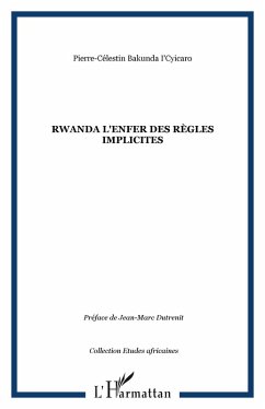 Rwanda l'enfer des regles implicites (eBook, ePUB)