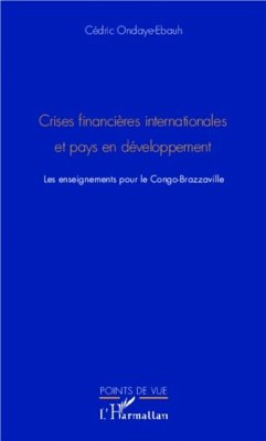 Crises financieres internationale et pays en developpement (eBook, PDF) - Cedric Ondaye-Ebauh