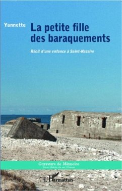 La petite fille des baraquements (eBook, PDF) - Yannette Mero