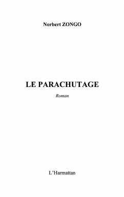 LE PARACHUTAGE (eBook, ePUB) - Norbert Zongo