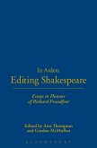 In Arden: Editing Shakespeare - Essays In Honour of Richard Proudfoot (eBook, PDF) In Arden: Editing Shakespeare - Essays In Honour of Richard Proudfoot (eBook, PDF)