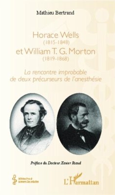 Horace Wells (1815-1848) et William T. G. Morton (1819-1868) (eBook, PDF)