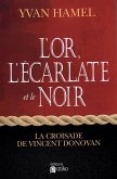 L'or, l'ecarlate et le noir (eBook, ePUB)