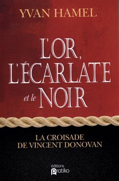 Cover L'or, l'ecarlate et le noir (eBook, ePUB)