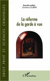 La reforme de la garde a vue (eBook, ePUB)