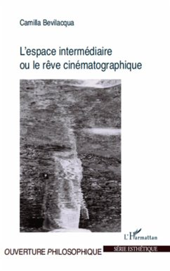 Cover L'espace intermediaire ou le reve cinematographique (eBook, ePUB)