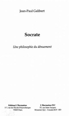 SOCRATE UNE PHILOSOPHIE DU DENUEMENT (eBook, PDF)