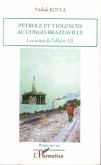 Petrole et violences au congo-brazzavill (eBook, ePUB)