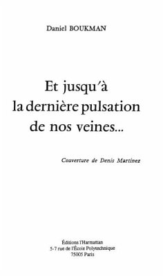 Cover ET JUSQU'A LA DERNIERE PULSATION DE NOS VEINES (eBook, PDF)