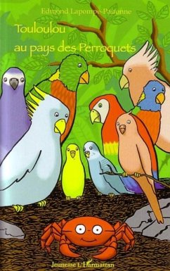 TOULOULOU AU PAYS DES PERROQUE (eBook, PDF) TOULOULOU AU PAYS DES PERROQUE (eBook, PDF)