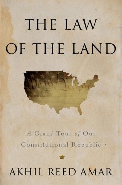 The Law of the Land (eBook, ePUB) - Amar, Akhil Reed
