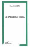 Le masochisme social (eBook, ePUB)