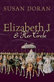 Elizabeth I and Her Circle (eBook, PDF)