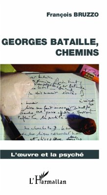 Georges Bataille, chemins (eBook, ePUB) - Francois Bruzzo, Francois Bruzzo