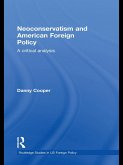 Neoconservatism and American Foreign Policy (eBook, ePUB)