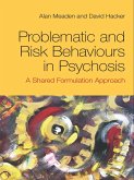 Problematic and Risk Behaviours in Psychosis (eBook, ePUB)