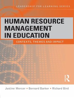 Human Resource Management in Education (eBook, PDF) - Mercer, Justine; Barker, Bernard; Bird, Richard