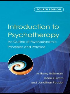 Introduction to Psychotherapy (eBook, PDF) - Bateman, Anthony; Brown, Dennis; Pedder, Jonathan