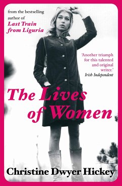 The Lives of Women (eBook, ePUB) - Hickey, Christine Dwyer