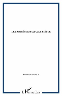 LES ARMENIENS AU XXE SIECLE (eBook, PDF) - Collectif