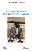 Combattre pour le present et l'avenir (eBook, ePUB)