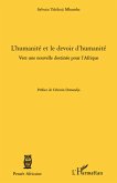 L'humanite et le devoir d'humanite - vers une nouvelle desti (eBook, ePUB) L'humanite et le devoir d'humanite - vers une nouvelle desti (eBook, ePUB)