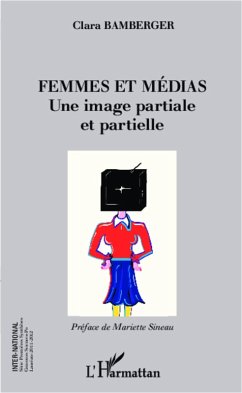 Femmes et medias une image partiale et partielle (eBook, ePUB) - Clara Bamberger, Clara Bamberger