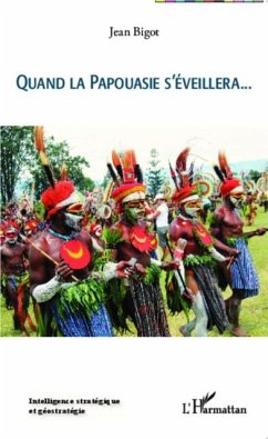 Quand la Papouasie s'eveillera (eBook, PDF) Quand la Papouasie s'eveillera (eBook, PDF)
