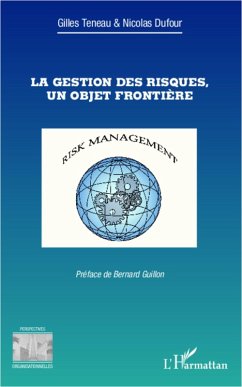 La gestion des risques, un objet frontiere (eBook, ePUB) - Gilles Teneau, Gilles Teneau