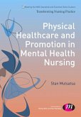 Physical Healthcare and Promotion in Mental Health Nursing (eBook, ePUB)