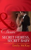 Secret Heiress, Secret Baby (eBook, ePUB)