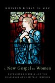 A New Gospel for Women (eBook, PDF)
