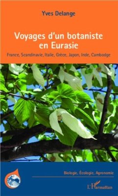 Voyages d'un botaniste en Eurasie (eBook, PDF) - Yves Delange
