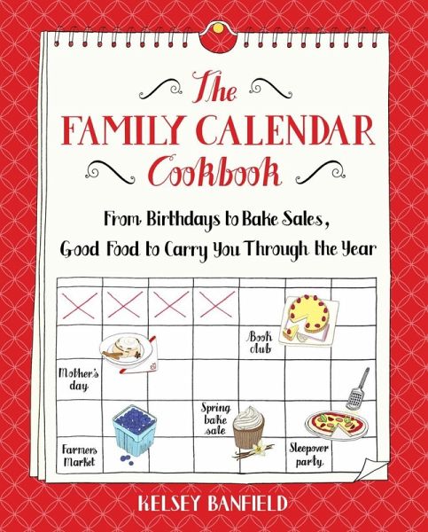 The Family Calendar Cookbook (eBook, ePUB) The Family Calendar Cookbook (eBook, ePUB)