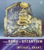 From Rome to Byzantium (eBook, ePUB)