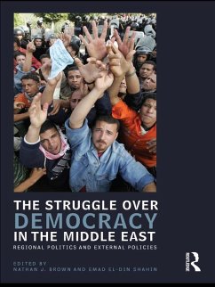 The Struggle over Democracy in the Middle East (eBook, PDF)