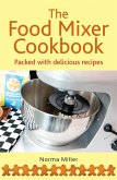 The Food Mixer Cookbook (eBook, ePUB)